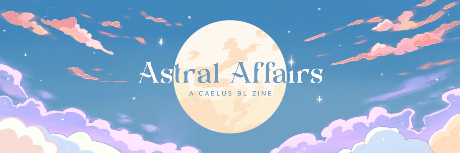 Astral Affairs: A Caelus BL Zine's banner