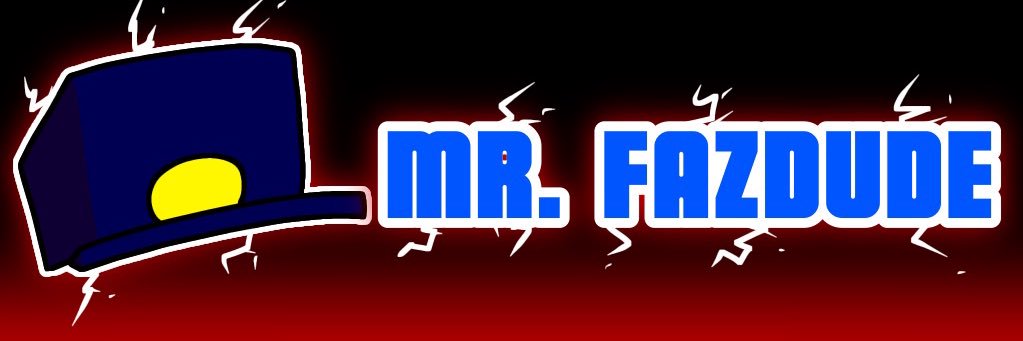 Mr. Fazdude's banner