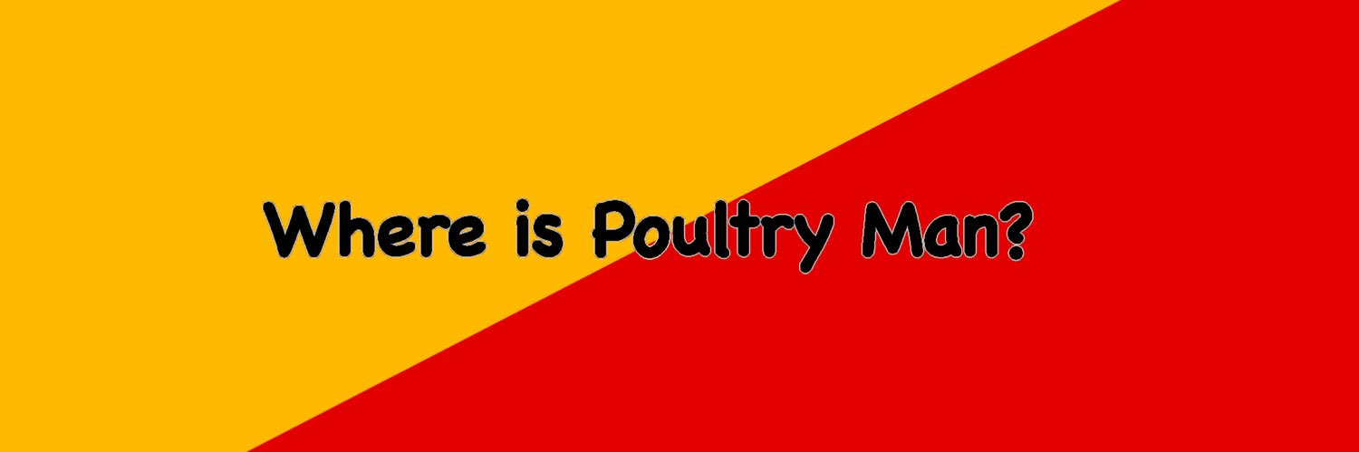 Where is Poultry Man? banner