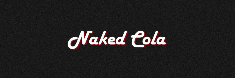 NakedCola - amateur filmmaker banner