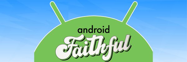 Android Faithful Podcast Profile Banner