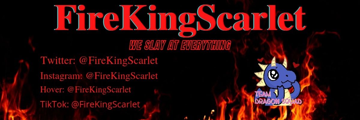 FireKingScarlet_TTV || Team Dragon Squad 🏳️‍🌈 banner