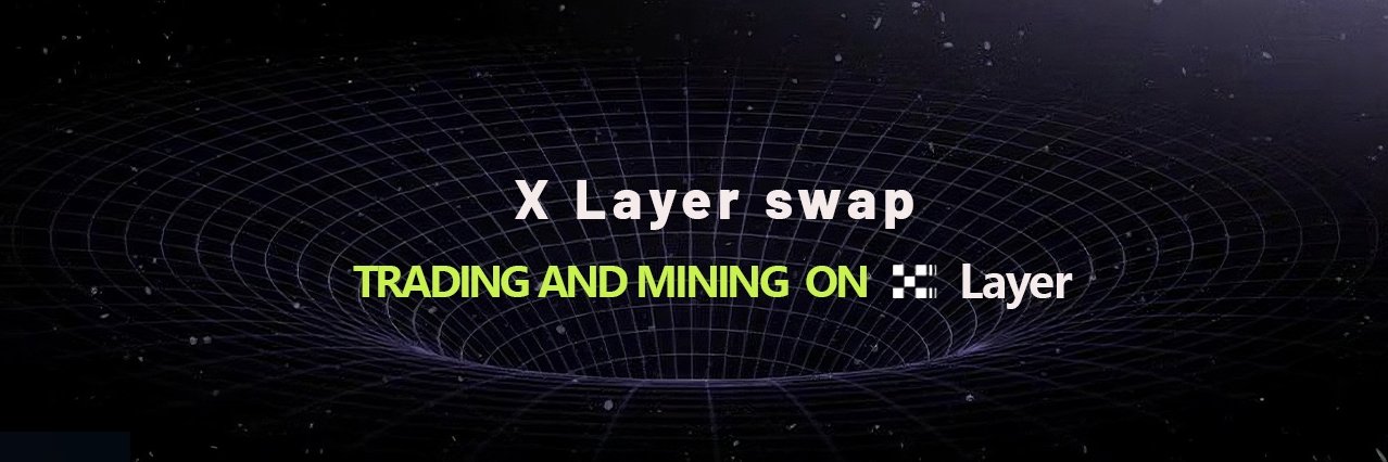 X Layer Swap banner
