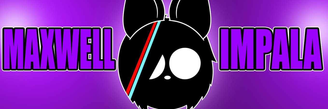 💜~Maxwell Impala~💜 banner