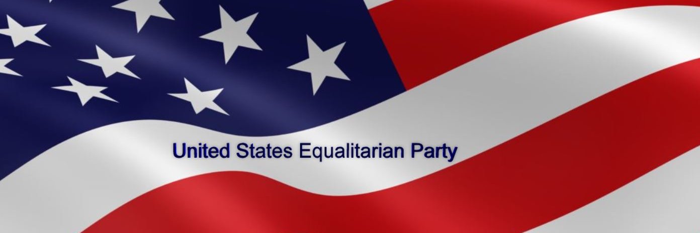 U.S. Equalitarian Party (USEP) banner