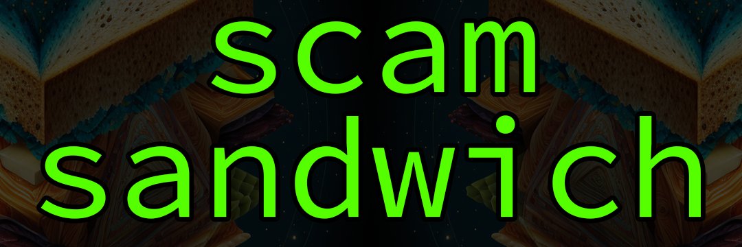Scam Sandwich banner