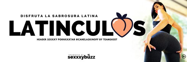 LATINCULOSXXX Profile Banner