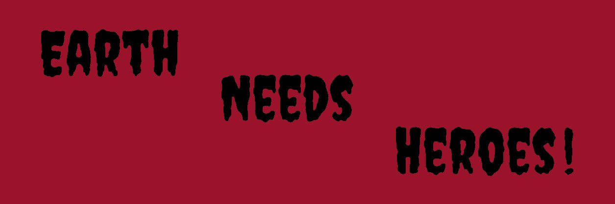 EarthNeedsHero's profile banner image