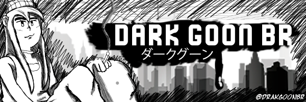 📼dark GOON BR 🆖📼 🇧🇷's banner