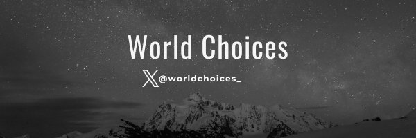worldchoices_ Profile Banner