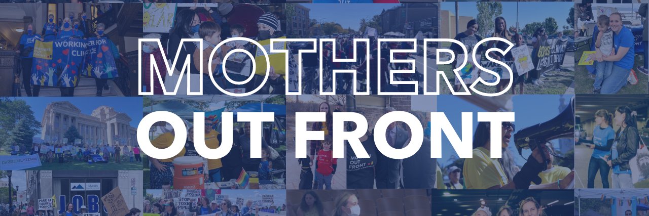 Mothers Out Front banner
