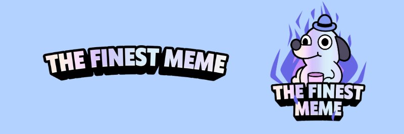 The Finest Meme banner