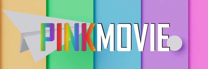 PinkMovie 🌈 banner