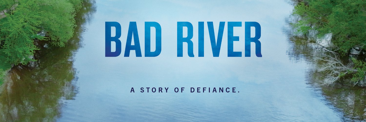 Bad River Film banner