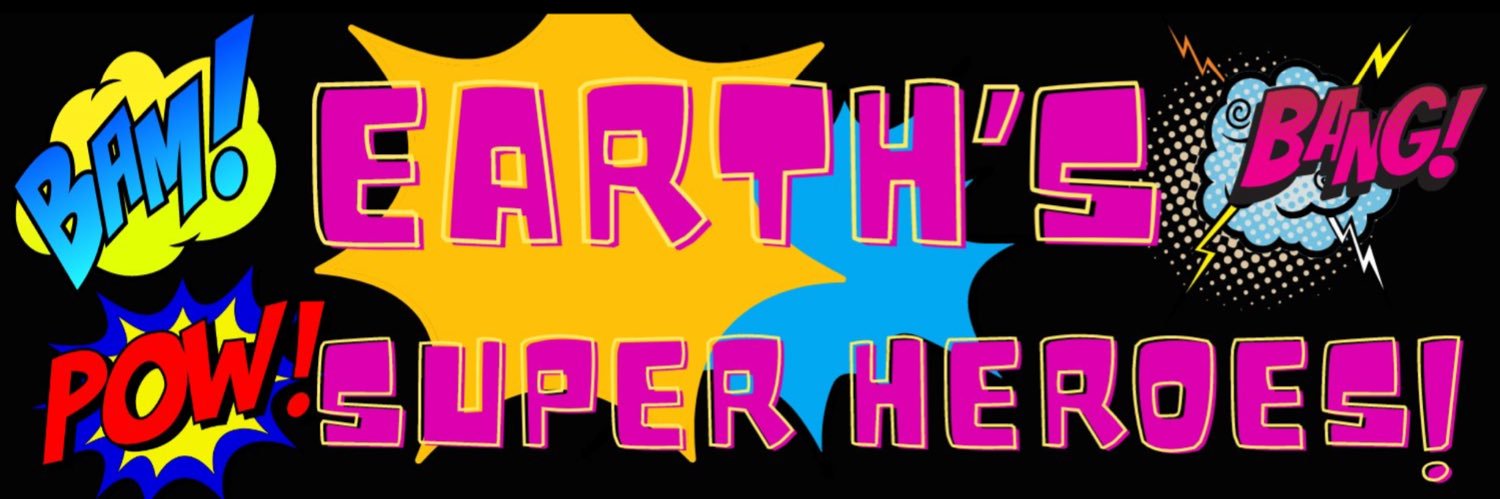 Earth’s Super Heroes 🦸🏻‍♀️ banner