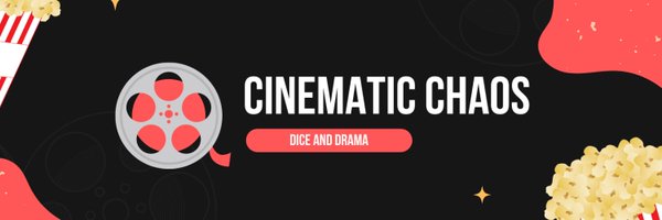 Cinematic_Chaos Profile Banner