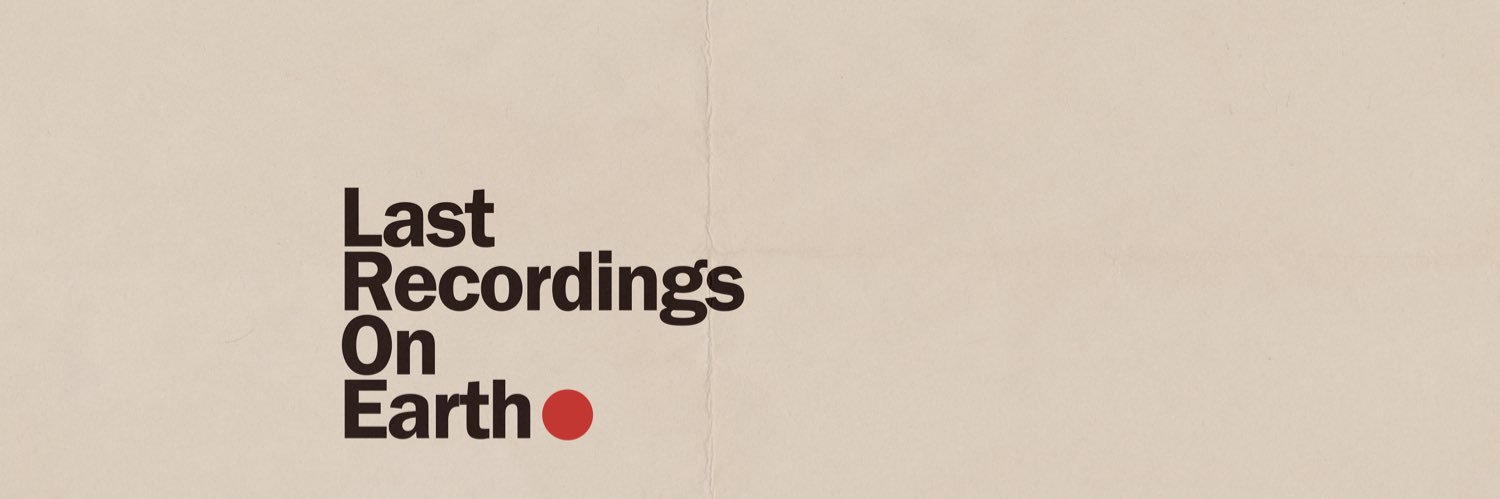 Last Recordings On Earth banner