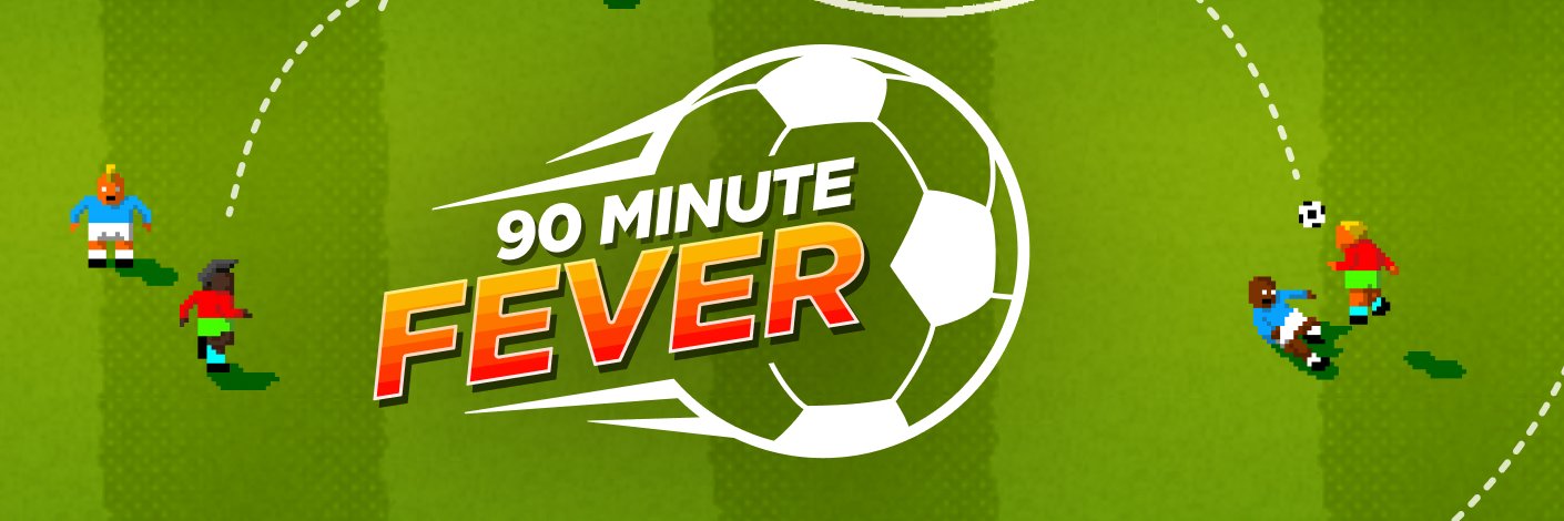90 Minute Fever banner