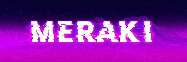Meraki_Web3 Profile Banner