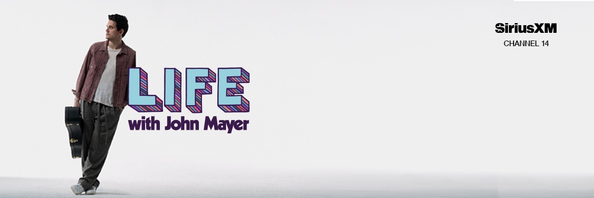 LIFE with John Mayer's banner