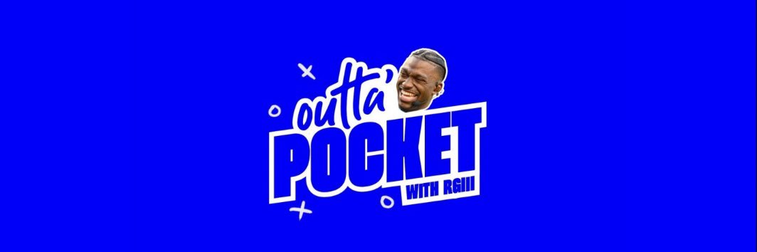 Outta Pocket with RGIII's banner