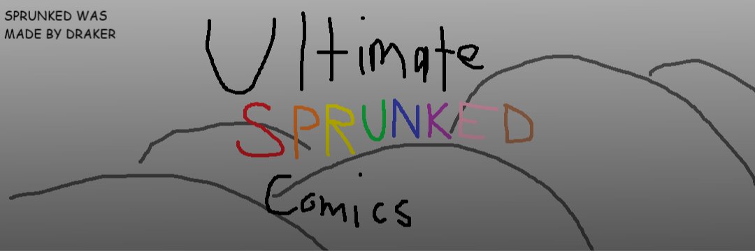 ULTIMATE SPRUNKED COMICS banner