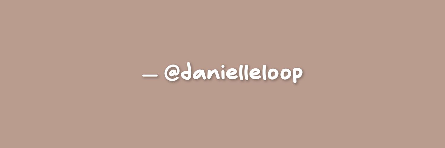 danielle loops's banner