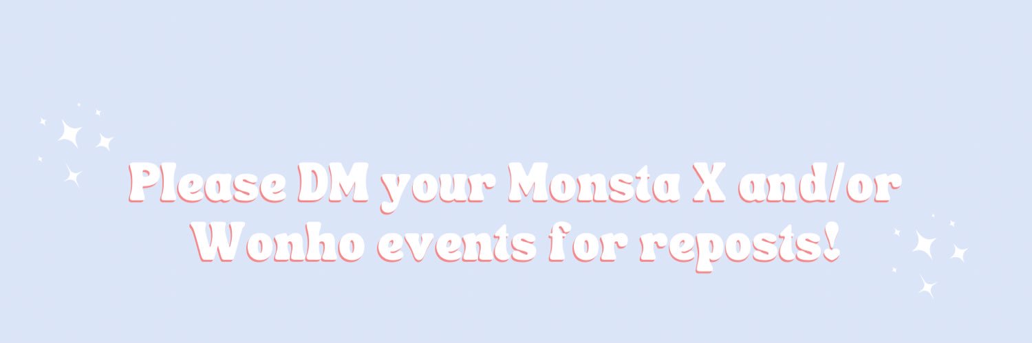 Monsta X & Wonho Events, Projects, & More! banner