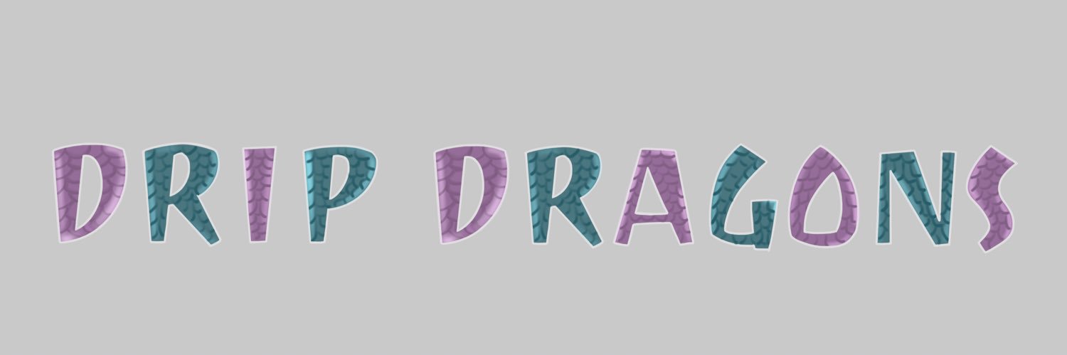 Drip Dragons banner