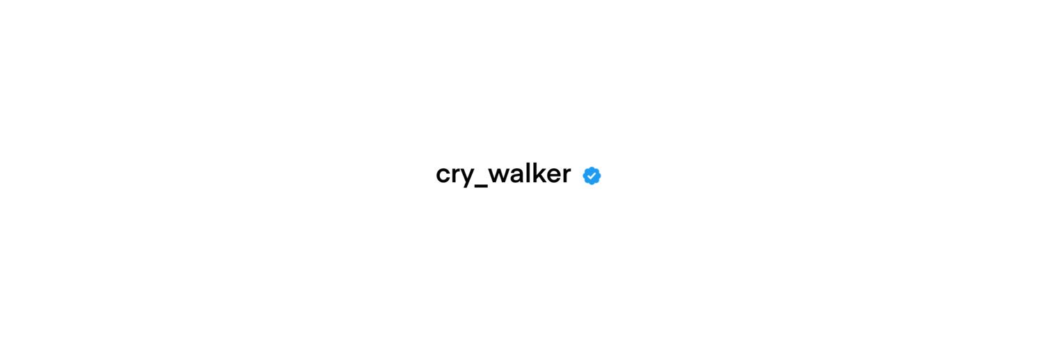 Cry Walker💧 banner