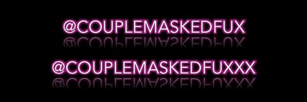 COUPLEMASKEDFX Profile Banner