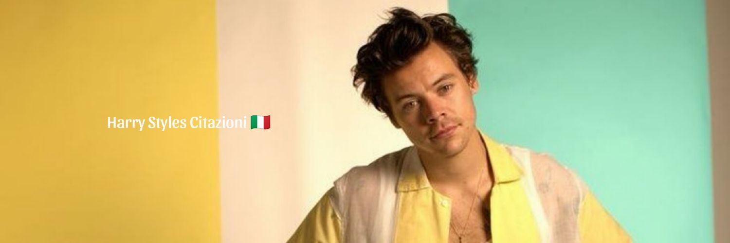 Harry Styles Citazioni 🇮🇹's banner