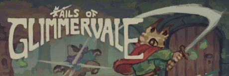 Tails of Glimmervale is out NOW - Corebreak banner