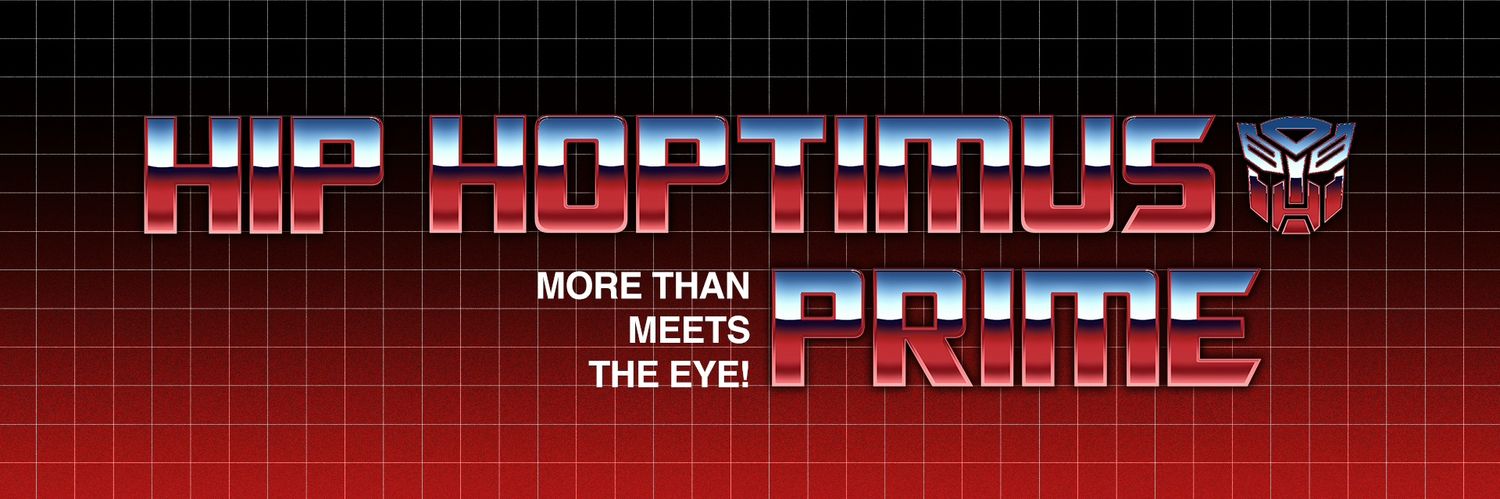 Hip Hoptimus Prime🎮🎧👨🏾‍🦲 banner