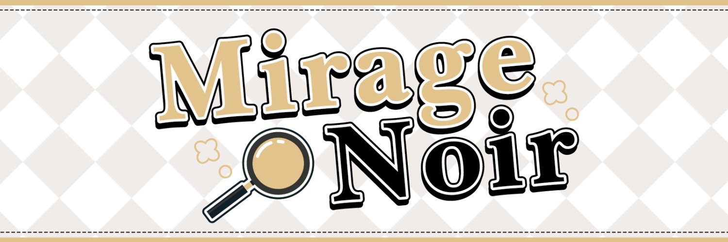 Mirage Noir VN (LATE PLEDGES OPEN)'s banner