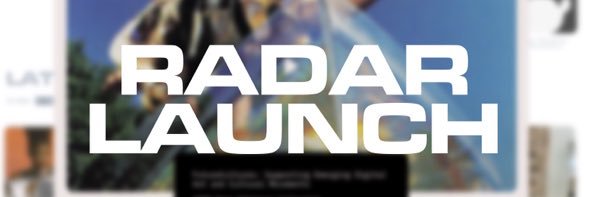 Launch by RADAR banner