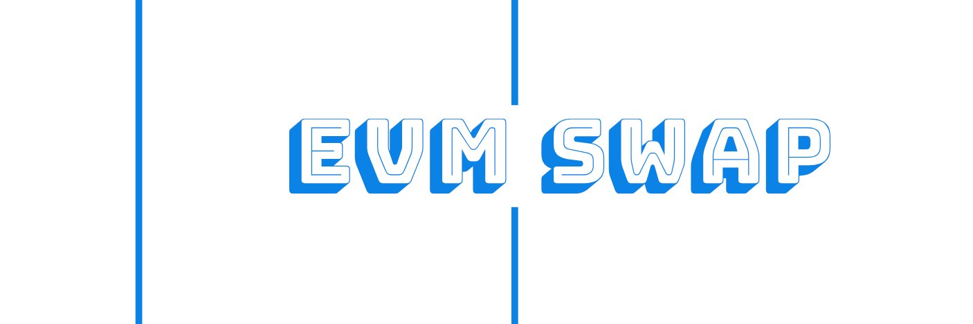 EVM SWAP banner
