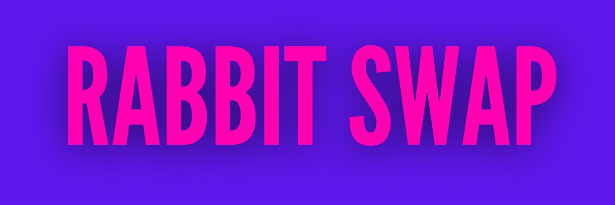 Rabbit Swap banner
