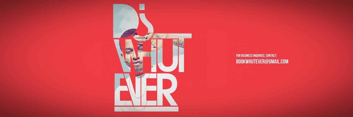 DJ WHUTEVER banner
