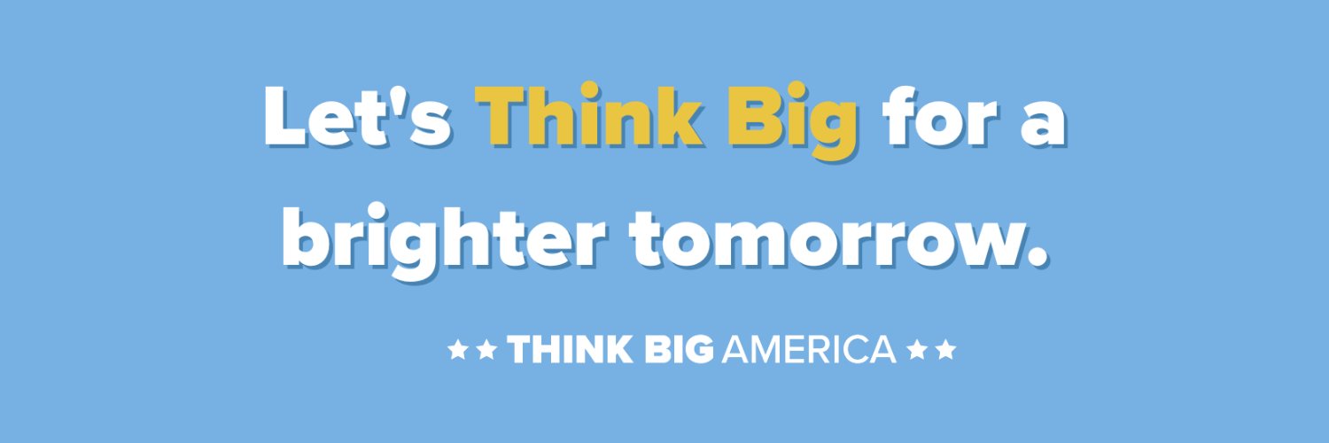 Think Big America Profile Banner