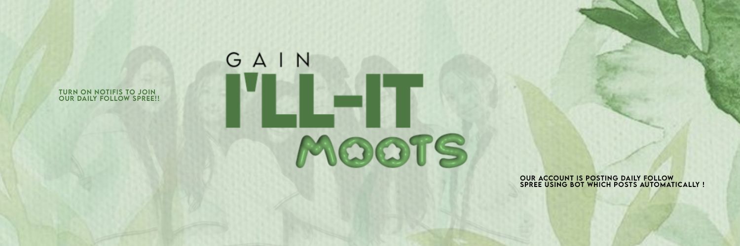 I'LL-IT GAIN MOOTS Profile Banner