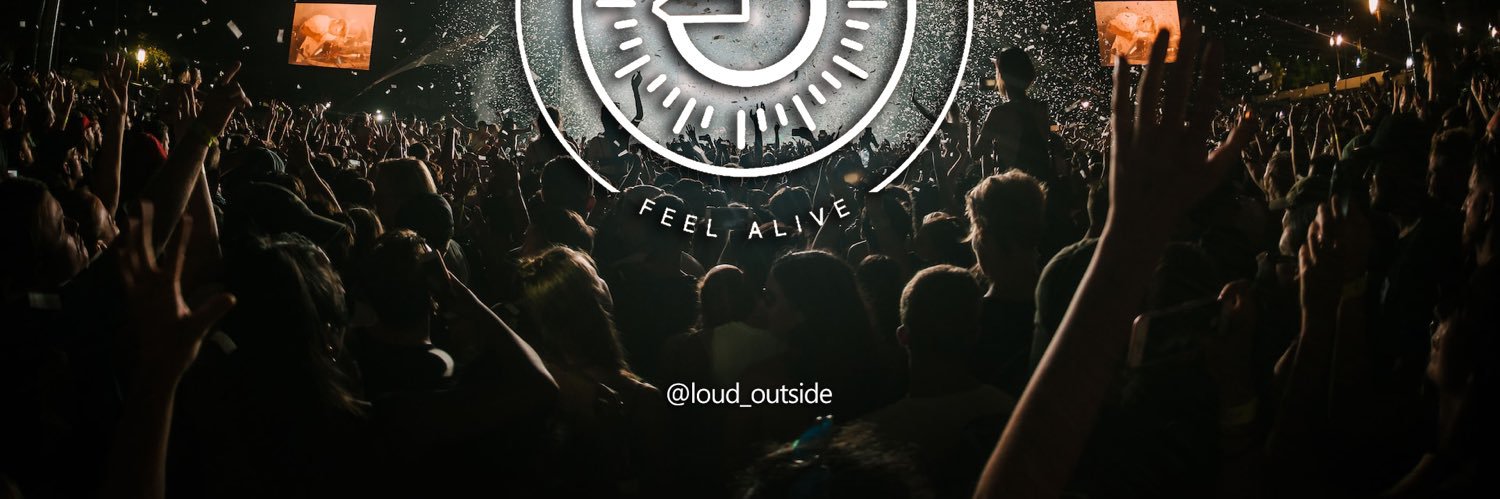 LOUD Outside banner