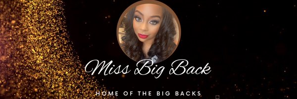 MsBigBack Profile Banner