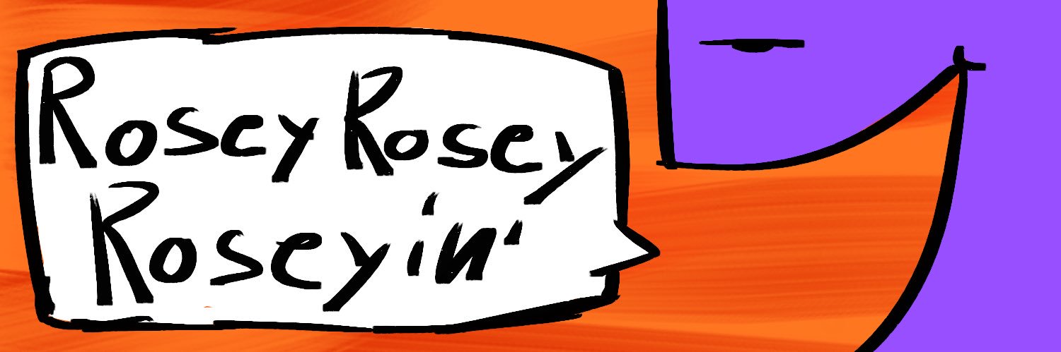 rosey rosey roseyin' banner