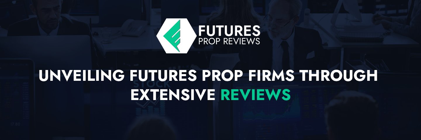 Futures Prop Reviews banner