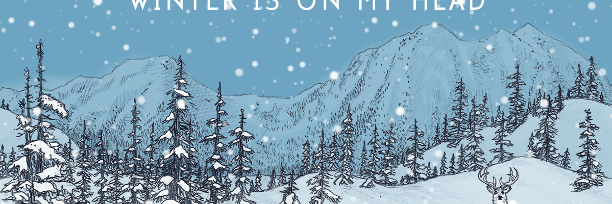 Winter Is On My Head banner