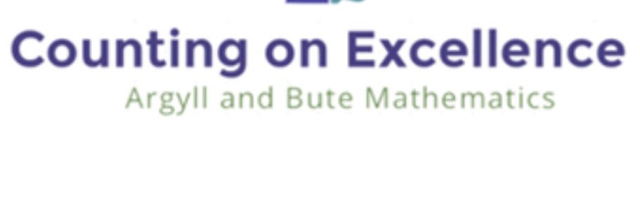 Counting on Excellence: Argyll and Bute Maths banner