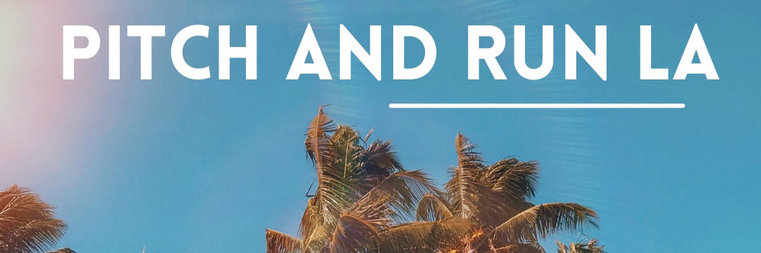 Pitch and Run LA banner
