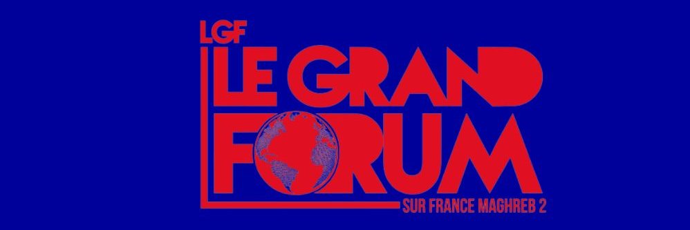 Le Grand Forum #lgf banner