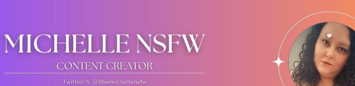 Michelle NSFW 🌶️ 🥵 💦 banner